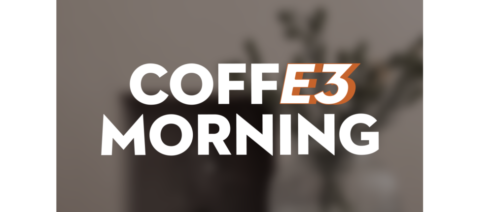 E3 Schools Project Coffee Morning 12/03